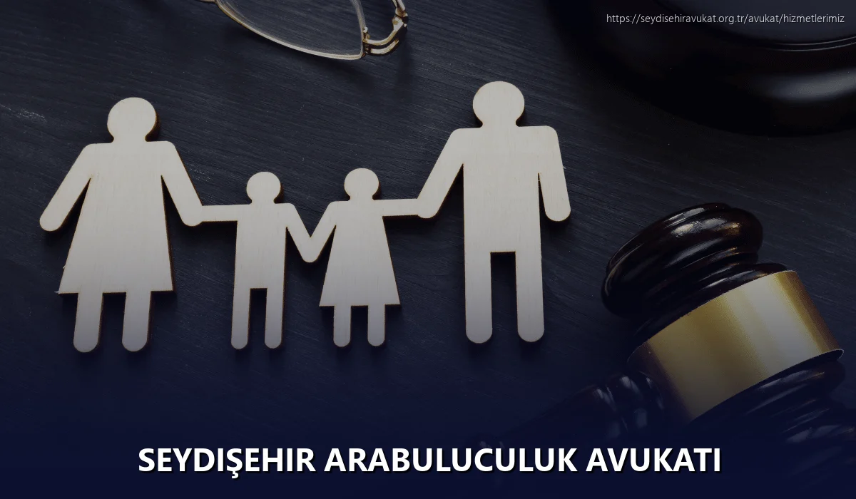 Seydişehir Arabuluculuk Avukatı