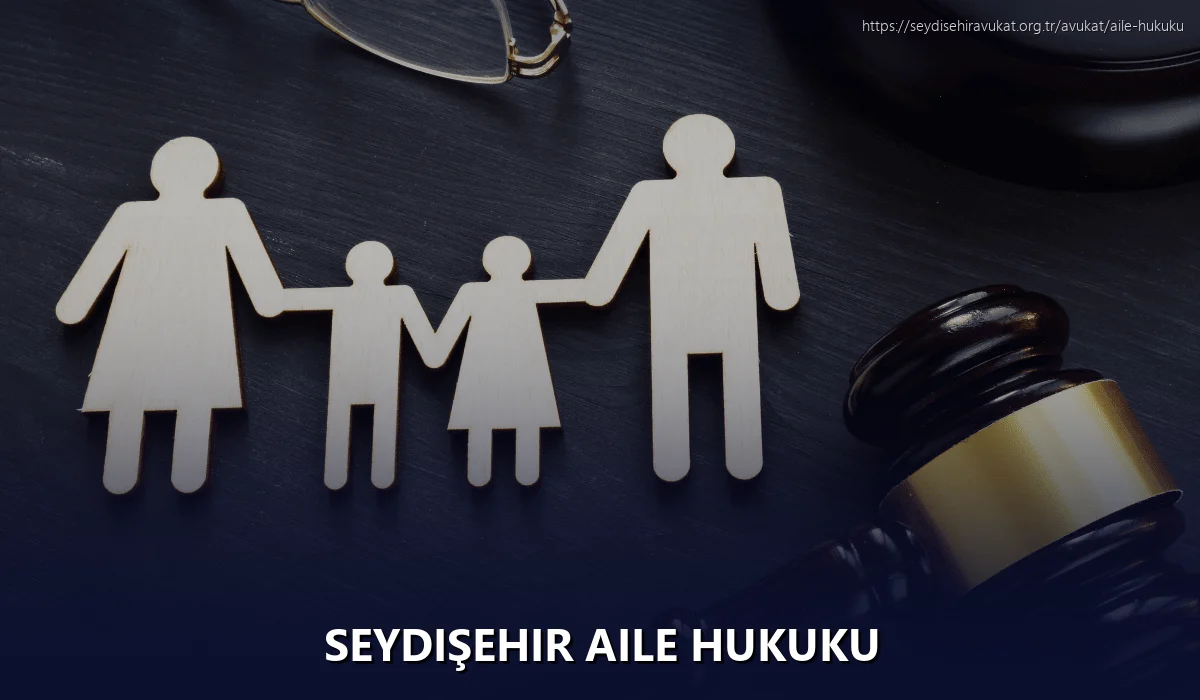 Seydişehir Aile Hukuku