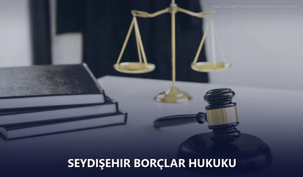 Seydişehir Borçlar Hukuku