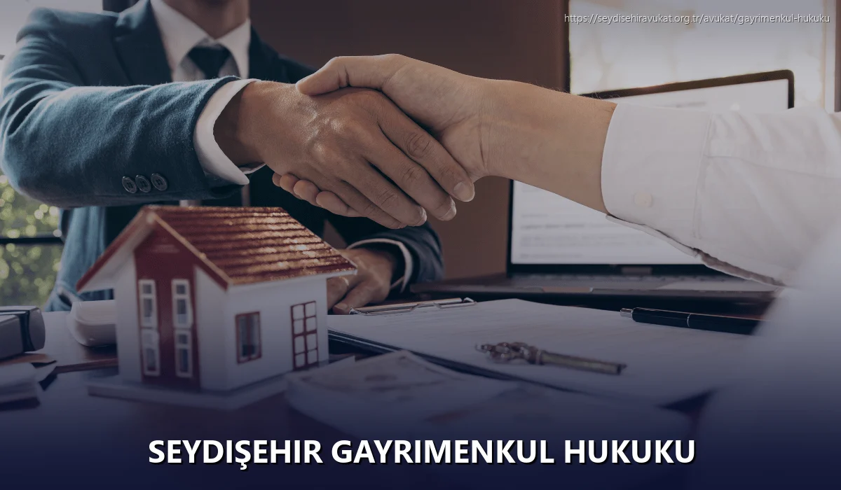 Seydişehir Gayrimenkul Hukuku