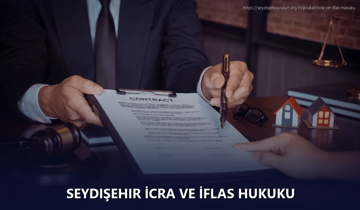Seydişehir İcra ve İflas Hukuku